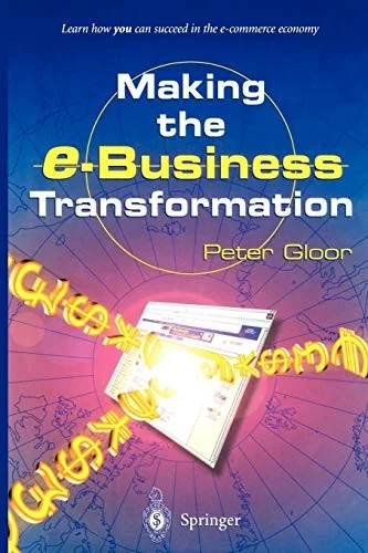 Making the E-Business Transformation (Softcover Reprint of the Original 1st 2000)