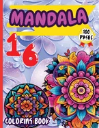 Mandala 16 Coloring Book: Stress Relieving Mandala Designs for Adults Relaxation — Manga