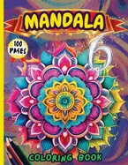 Mandala 6 Coloring Book: Stress Relieving Mandala Designs for Adults Relaxation