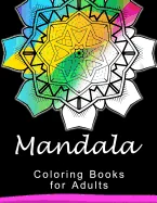 Mandala Coloring Book for Adult: This adult Coloring book turn you to Mindfulness