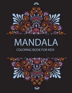 Mandala Coloring Book For Kids: Coloring Pages For Meditation And Happiness — Graphic Novels