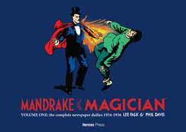 Mandrake the Magician: The Complete Newspaper Dailies Volume 1: 1934-1936