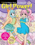 Manga Artist's Coloring Book: Girl Power!: Fun Female Characters to Color