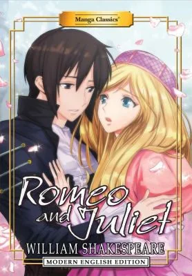 Manga Classics: Romeo and Juliet - Modern English Edition (Paperback) — Manga