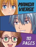 MANGA VIERGE 110 pages: Cases blanches a dessiner et bulles a completer Format 21,6 cm x 27,9 cm