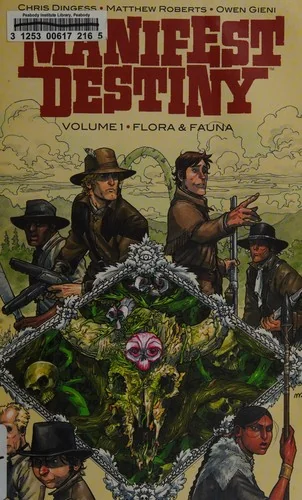 Manifest Destiny Volume 1: Flora & Fauna