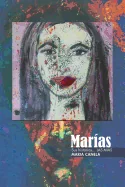 Marias: Sus historias... Las mias