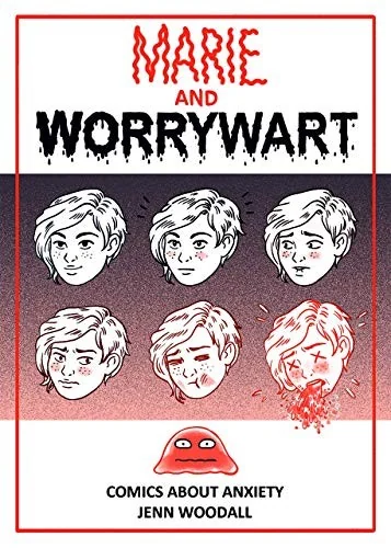 Marie and Worrywart: Comics about Anxiety