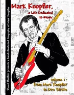 Mark Knopfler - A life dedicated to music - vol 1 From Mark Knopfler to Dire Straits — Graphic Novels