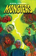 Mark Spears Monsters Vol. 1 — Horror Comics