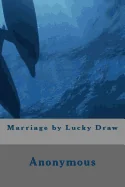 Marriage by Lucky Draw