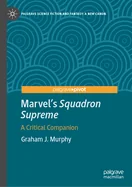 Marvel's Squadron Supreme: A Critical Companion