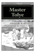 Master Tolye: Who Knows What's Really Good or Bad?