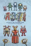matjuse Roboter: Activity and Coloring Book - With illustrations by Mathias Jusche - For children over 9 years