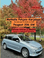 Matkalla Pohjois-Karjalaan: Peugeot 206 SW