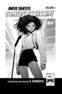 Maya Santos Comedy Assassin: Volume 1