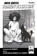 Maya Santos Comedy Assassin: Volume 2