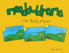 Meadowdrama: The Feisty Flower — Graphic Novels