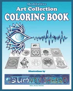 Meditative Art Collection by Caummon Thread: Illustrations intended to sooth and quiet the mind by Kasey Dutton