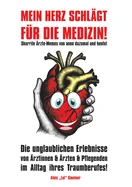 Mein Herz schlagt fur die Medizin!: Skurrile Arzte-Memes von anno dazumal und heute!
