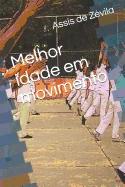 Melhor idade em movimento