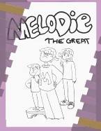 Melodie the Great