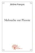 Melouche sur Pissote