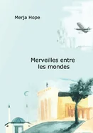 Merveilles entre les mondes