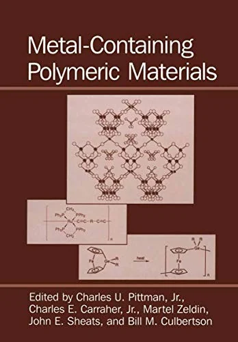 Metal-Containing Polymeric Materials (Softcover Reprint of the Original 1st 1996)
