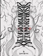 Metamorphosis: A Meditative Adult Coloring Book