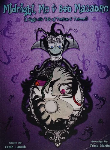 Midnight, Me & Bob Macabre: A Nighty-Nite Tale By Crash LaResh — Graphic Novels