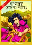 Midwife Of The Wild Frontier- Color Edition — Graphic Novels