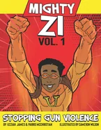 Mighty Zi Stopping Gun Violence