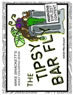Mike Brackett's The Tipsy Bar Fly: An Adult Coloring Book