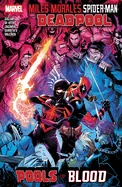 Miles Morales: Spider-Man/Deadpool - Pools of Blood