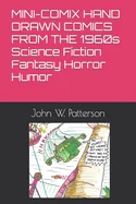 MINI-COMIX HAND DRAWN COMICS FROM THE 1960s Science Fiction Fantasy Horror Humor