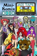 Mini-Komix: Mix Tape — Graphic Novels
