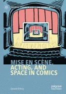 Mise En Scene, Acting, and Space in Comics (2020)