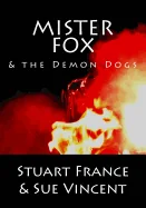 Mister Fox and the Demon Dogs