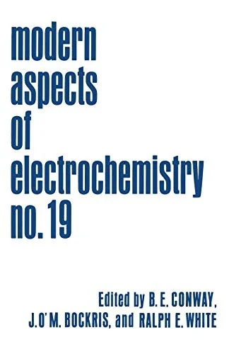 Modern Aspects of Electrochemistry (Softcover Reprint of the Original 1st 1989)