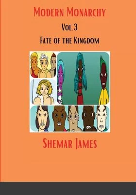 Modern Monarchy Vol .3: Fate of the Kingdom
