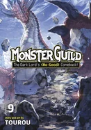 Monster Guild: The Dark Lord's (No-Good) Comeback! Vol. 9 — Manga