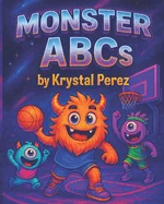 Monster Jam: ABCs: A Basketball Alphabet Adventure