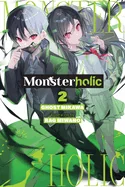 Monsterholic, Vol. 2 (Novel) — Light Novels