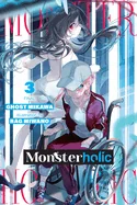 Monsterholic, Vol. 3 (Novel): Volume 3