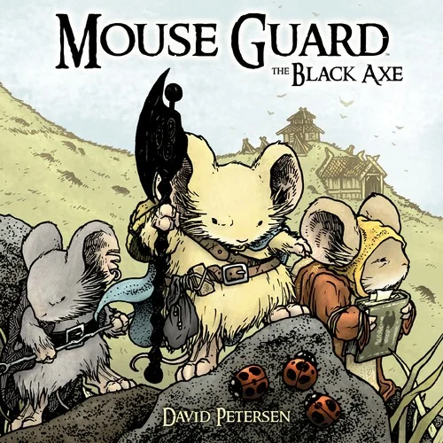 Mouse Guard Volume 3: The Black Axe — Fantasy Comics
