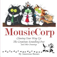 MousieCorp: Clawing Your Way Up The Corporate Scratching Post