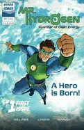 Mr. Hydrogen - Guardian of Clean Energy — Superhero Comics