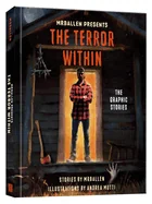 Mrballen Presents: The Terror Within: The Graphic Stories