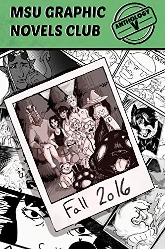 MSU Graphic Novels Club Anthology 5